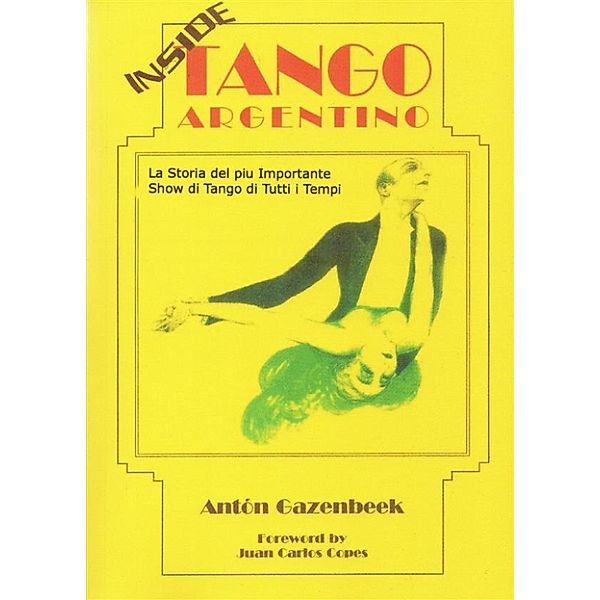 Dentro Tango Argentino, Anton Gazenbeek