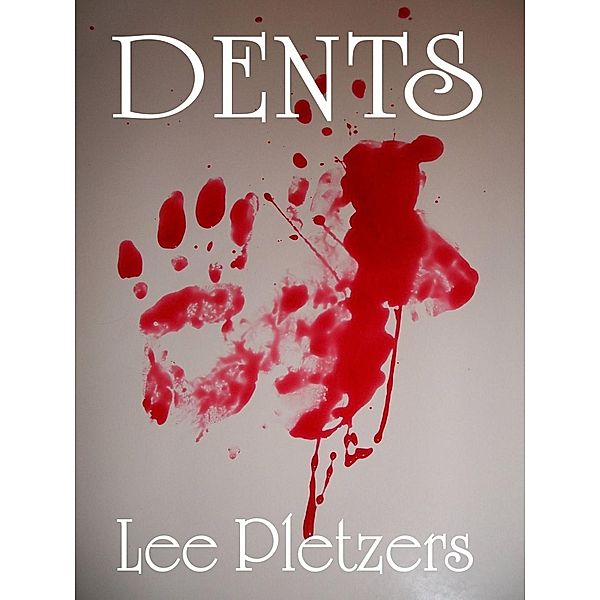 Dents, Lee Pletzers