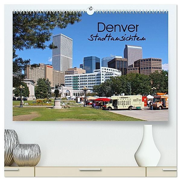 Denver Stadtansichten (hochwertiger Premium Wandkalender 2024 DIN A2 quer), Kunstdruck in Hochglanz, Silvia Drafz