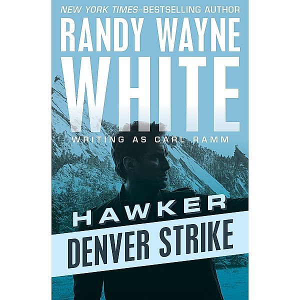 Denver Strike / Hawker, Randy Wayne White