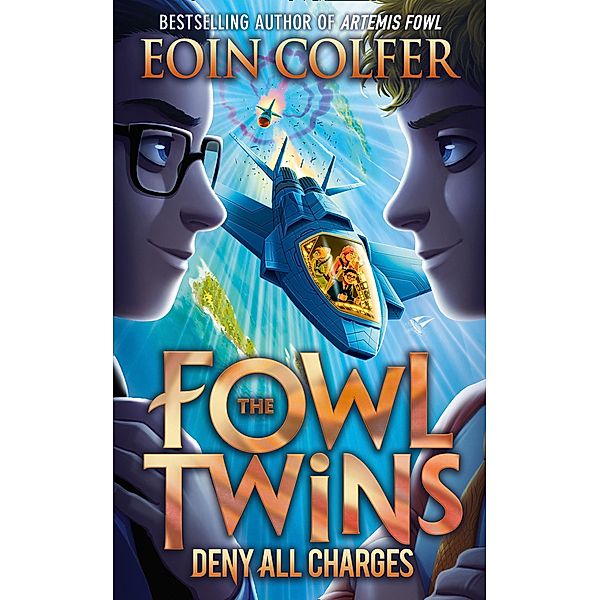 Deny All Charges / The Fowl Twins Bd.2, Eoin Colfer