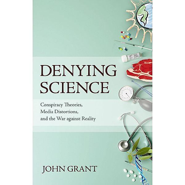 Denying Science, John Grant