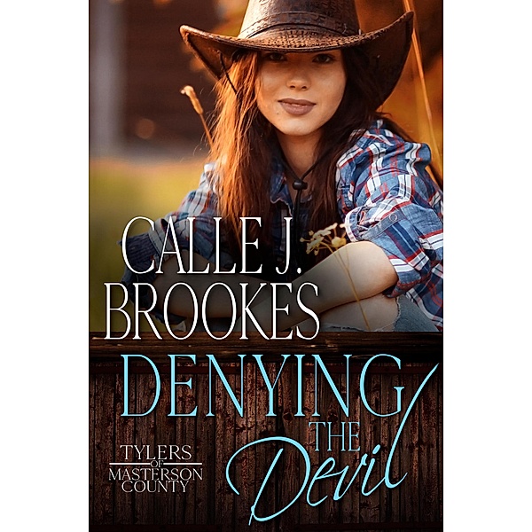 Denying the Devil (Masterson County, #4) / Masterson County, Calle J. Brookes