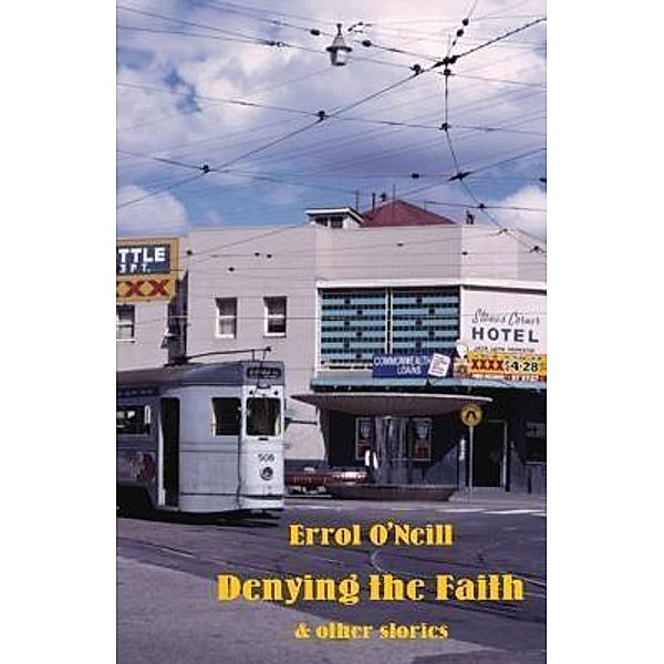 Denying the Faith, Errol O'Neill