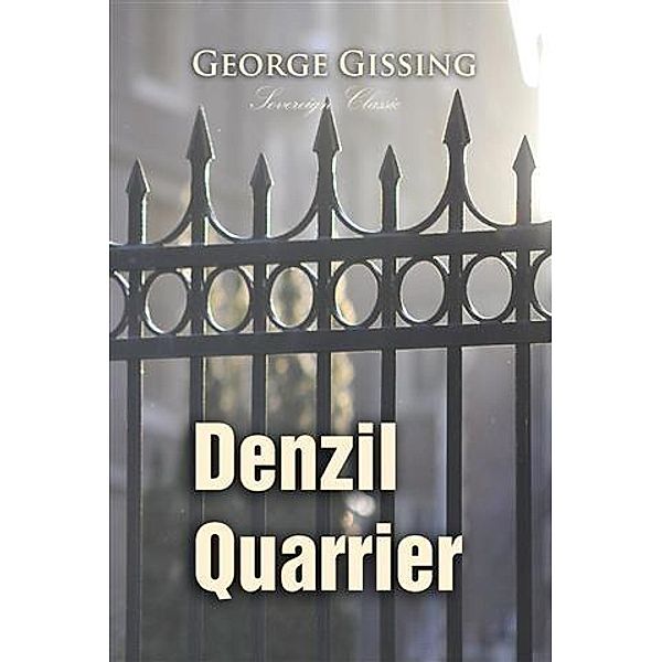 Denzil Quarrier, George Gissing