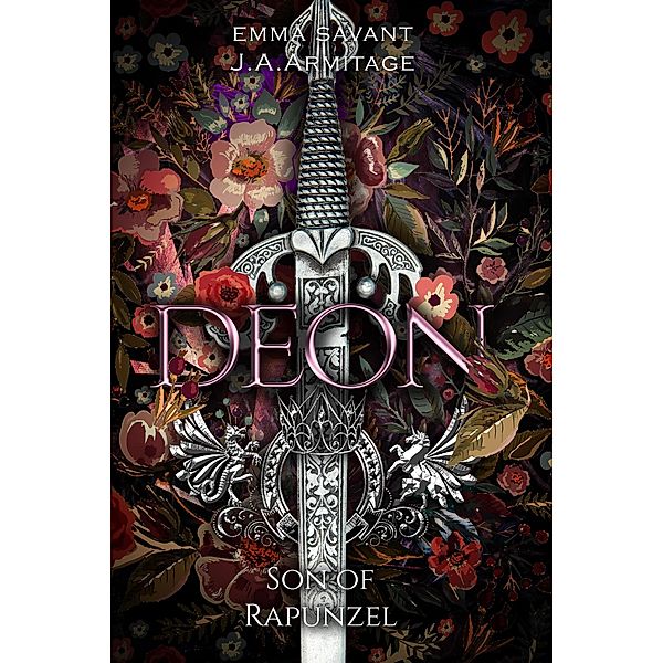 Deon (Kingdom of Fairytales boxsets, #4) / Kingdom of Fairytales boxsets, J. A. Armitage, Emma Savant