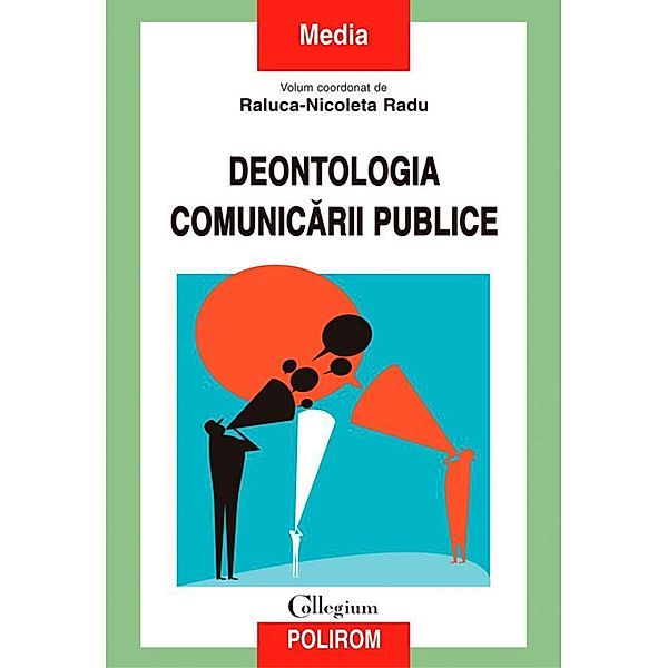 Deontologia comunicarii publice / Collegium. Media