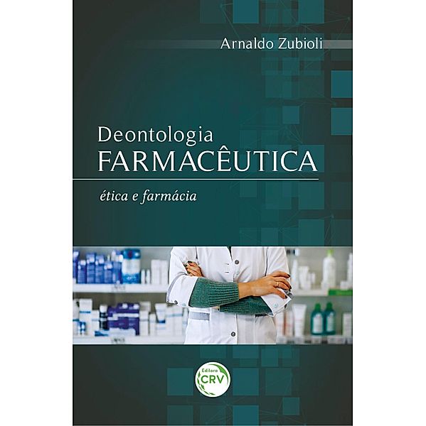 Deontologia Farmacêutica, Arnaldo Zubioli