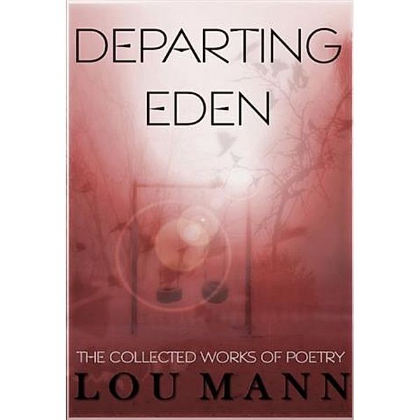 Departing Eden, Lou Mann