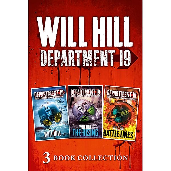 Department 19 - 3 Book Collection (Department 19, The Rising, Battle Lines) / Department 19, Will Hill