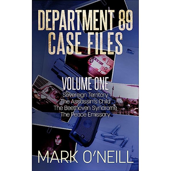 Department 89 Case Files - Volume One / Department 89, Mark O'Neill