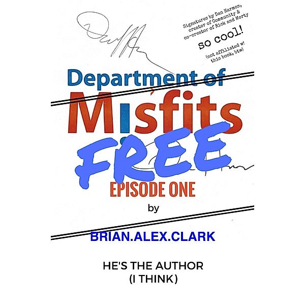 Department of Misfits - FREE Episode One, Brian Alex Clark