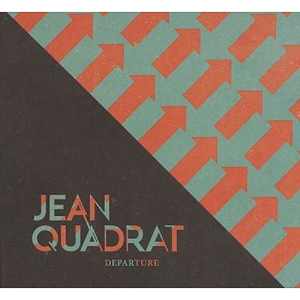 Departure, Jean Quadrat