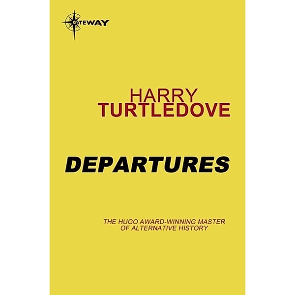 Departures, Harry Turtledove