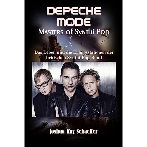 Depeche Mode - Masters of Synthi-Pop, Joshua Kay Schaeffer