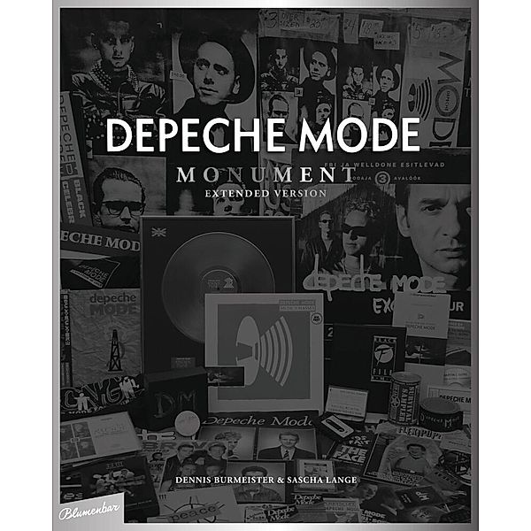 Depeche Mode : Monument, Dennis Burmeister, Sascha Lange