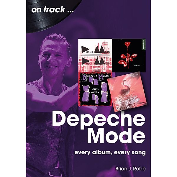Depeche Mode on track / On Track, Brian J. Robb