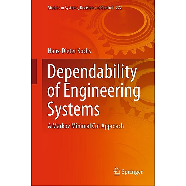 Dependability of Engineering Systems / Studies in Systems, Decision and Control Bd.272, Hans-Dieter Kochs