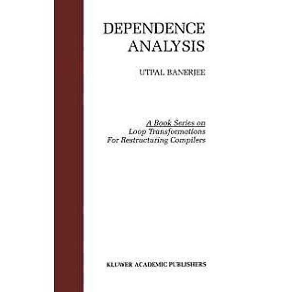 Dependence Analysis / Loop Transformation for Restructuring Compilers Bd.3, Utpal Banerjee