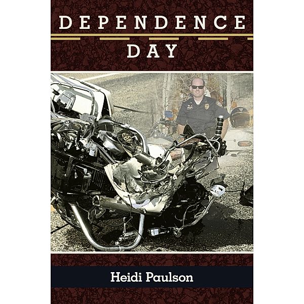 Dependence Day, Heidi Paulson
