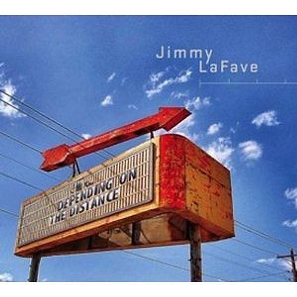 Depending On The Distance, Jimmy Lafave