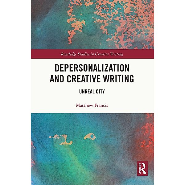 Depersonalization and Creative Writing, Matthew Francis