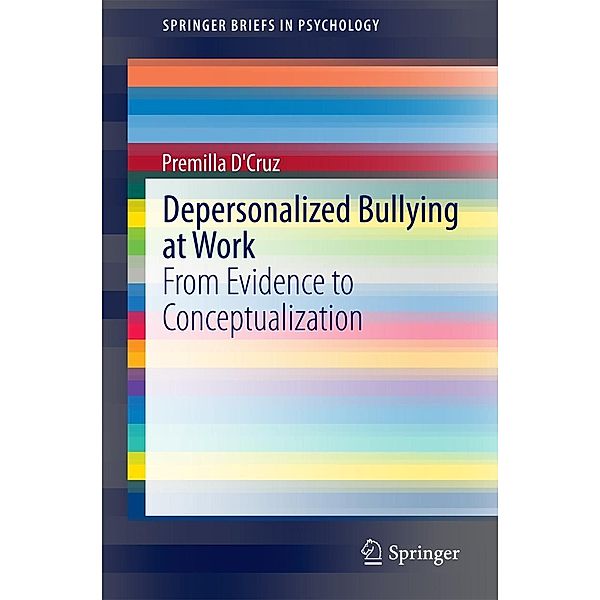 Depersonalized Bullying at Work / SpringerBriefs in Psychology, Premilla D'Cruz