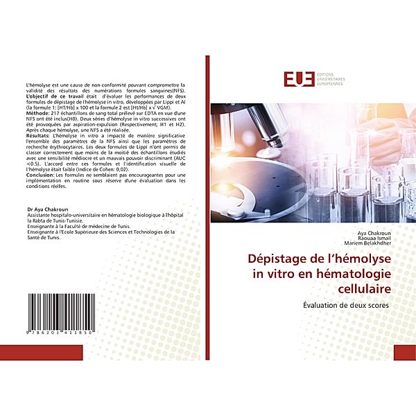 Dépistage de l'hémolyse in vitro en hématologie cellulaire, Aya Chakroun, Raouaa Ismail, Mariem Belakhdher