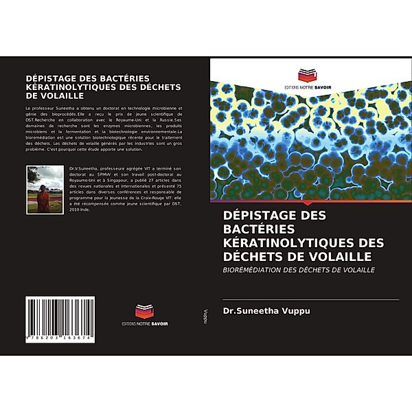 DÉPISTAGE DES BACTÉRIES KÉRATINOLYTIQUES DES DÉCHETS DE VOLAILLE, Dr.Suneetha Vuppu