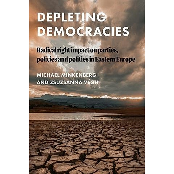 Depleting democracies / Global Studies of the Far Right, Michael Minkenberg, Zsuzsanna Végh