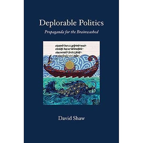 Deplorable Politics, David Patrick Shaw