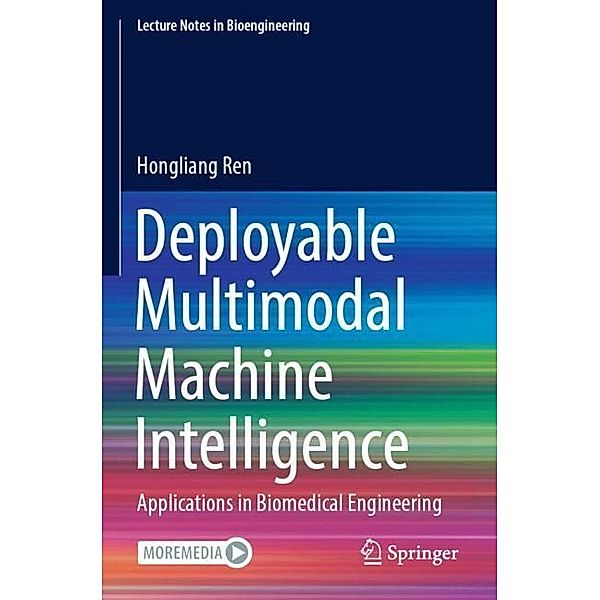Deployable Multimodal Machine Intelligence, Hongliang Ren