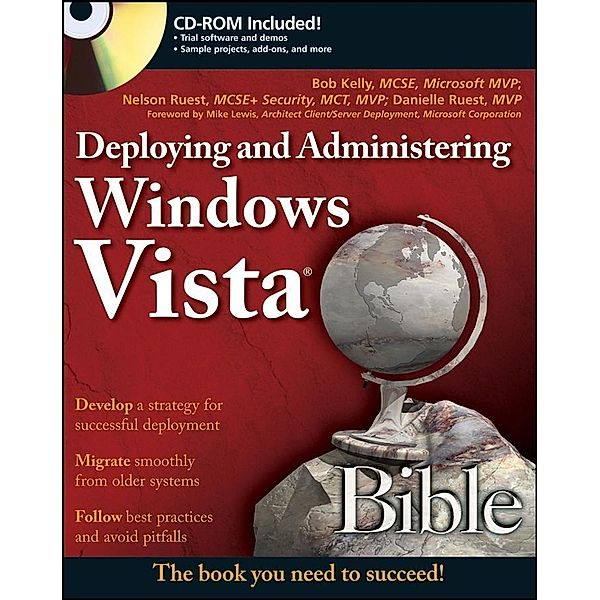 Deploying and Administering Windows Vista Bible, Bob Kelly, Nelson Ruest, Danielle Ruest