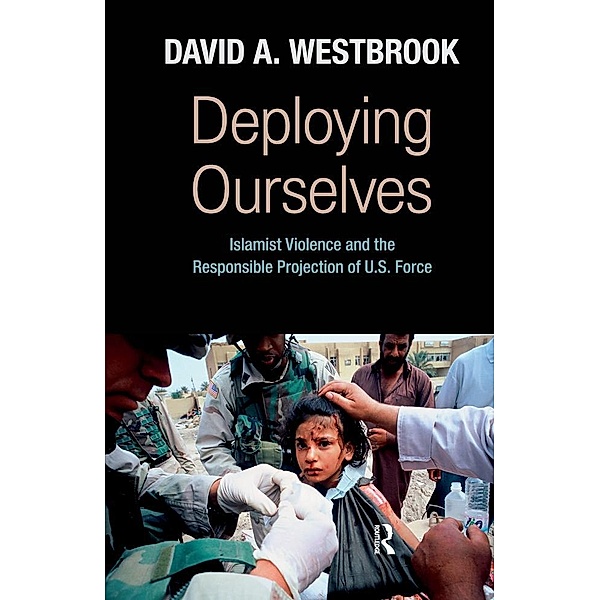 Deploying Ourselves, David A. Westbrook