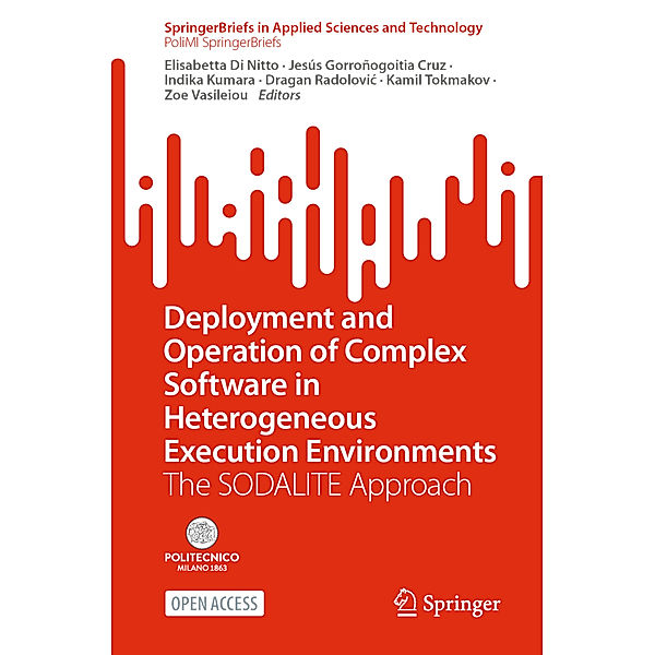 Deployment and Operation of Complex Software in Heterogeneous Execution Environments