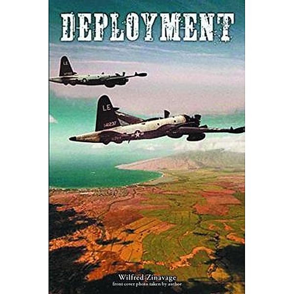 Deployment / Stratton Press, Wilfred Zinavage