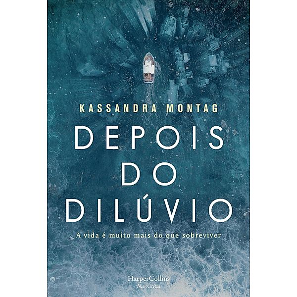 Depois do dilúvio / Narrativa Bd.3919, Kassandra Montag