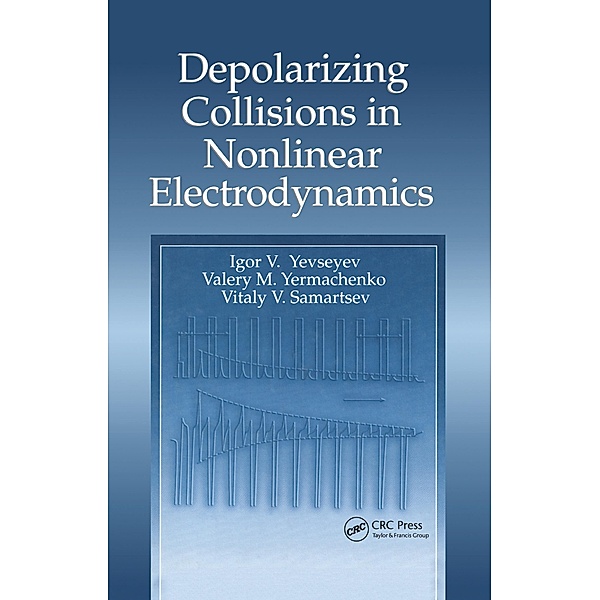Depolarizing Collisions in Nonlinear Electrodynamics, Igor V. Yevseyev, Valery M. Yermachenko, Vitaly V. Samartsev