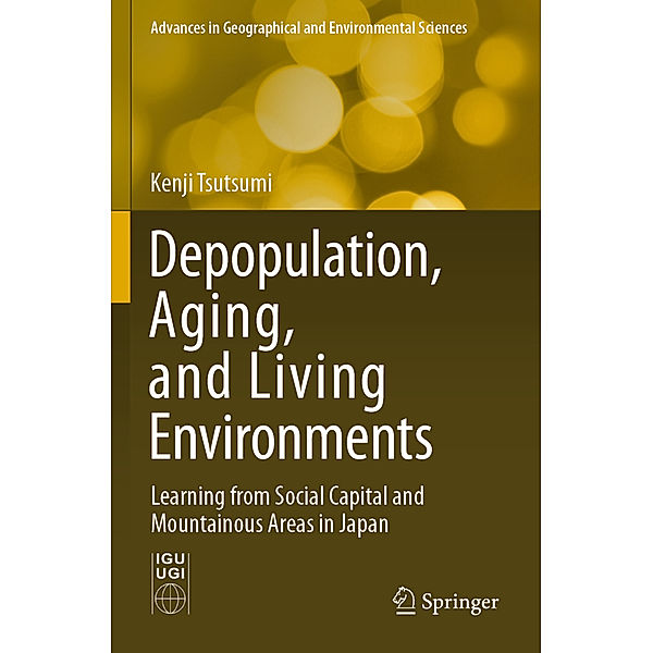 Depopulation, Aging, and Living Environments, Kenji Tsutsumi