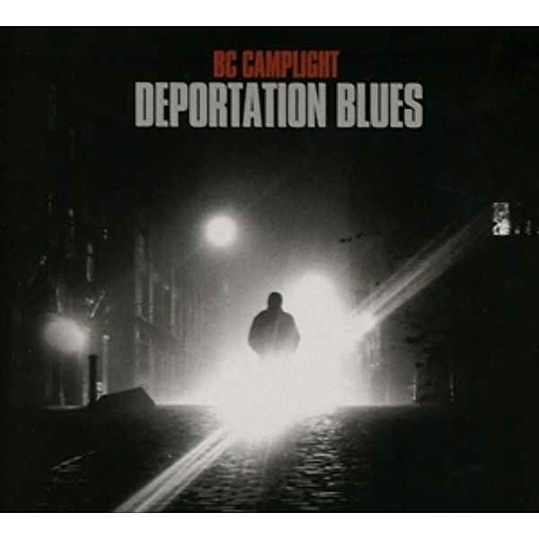 Deportation Blues, Bc Camplight