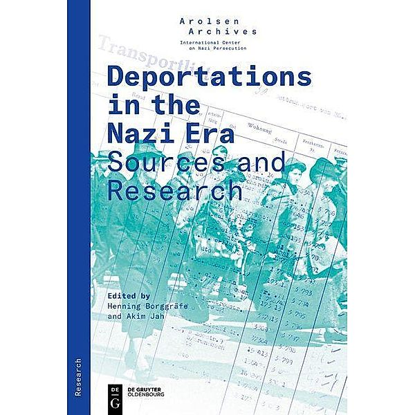 Deportations in the Nazi Era / Arolsen Research Series Bd.2