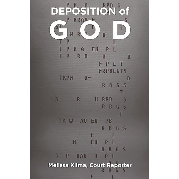 Deposition of God, Melissa Klima