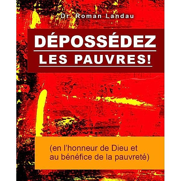 Dépossédez les Pauvres!, Roman Landau