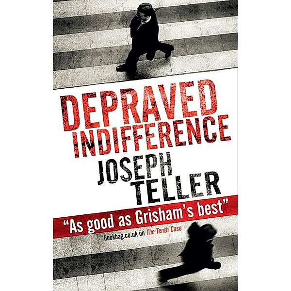 Depraved Indifference, Joseph Teller