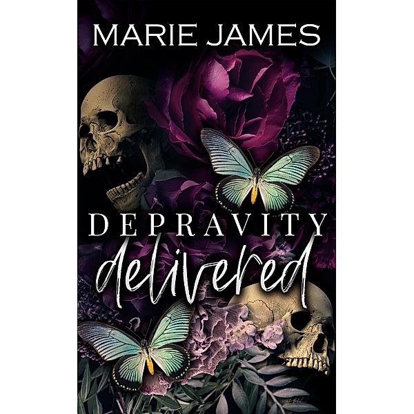 Depravity Delivered (Mission Mercenaries, #4) / Mission Mercenaries, Marie James