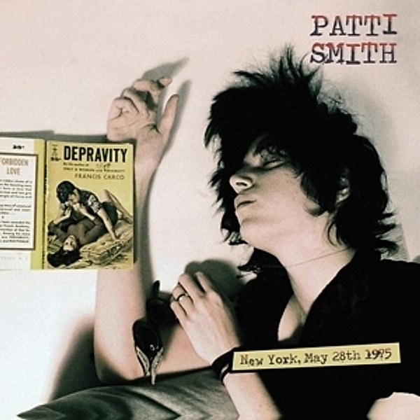 Depravity (New York May 28th 1975), Patti Smith