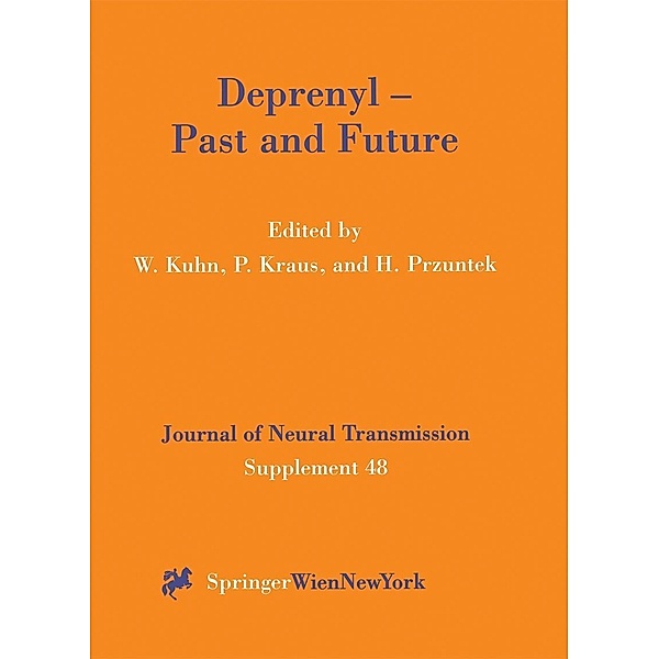Deprenyl - Past and Future / Journal of Neural Transmission. Supplementa Bd.48