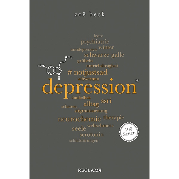 Depression. 100 Seiten / Reclam 100 Seiten, Zoë Beck