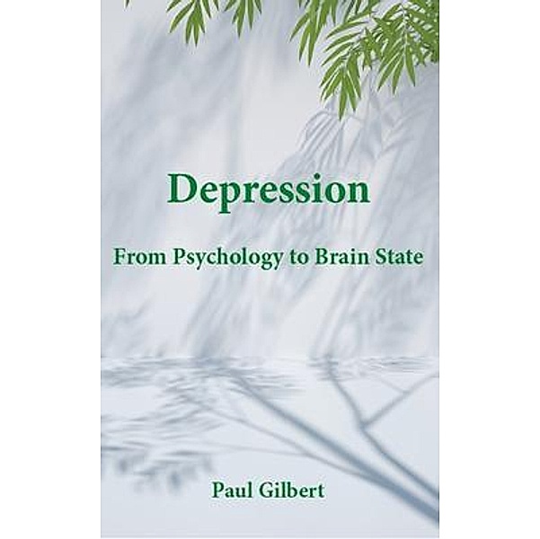 Depression, Paul Gilbert