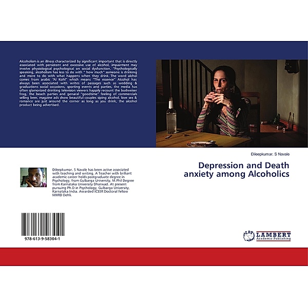 Depression and Death anxiety among Alcoholics, Dileepkumar. S Navale